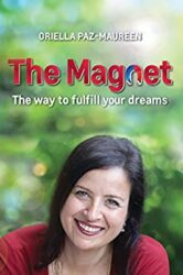 The Magnet The Way to Fulfill Your Dreams