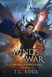 The Winds of War The Bladeborn Saga, Book Four