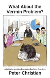What About the Vermin Problem A Guide to Avoiding Damaging Business Practices