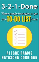 3-2-1-Done Three simple strategies to get your to-do list done!