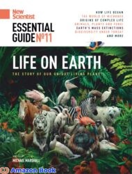 New Scientist Essential Guide - Life On Earth 2022