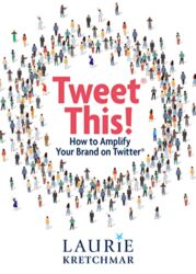 Tweet This! How to Amplify Your Brand on Twitter