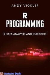 R Programming R Data Analysis and Statistics