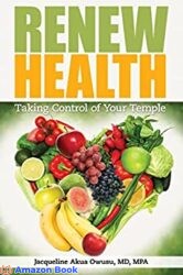 RENEW HEALTH Taking Control of Your Temple