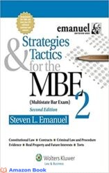 Strategies Tactics for the MBE 2 Second Edition (Emanuel Bar Review Series)