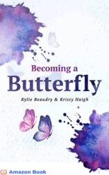 Becoming a Butterfly A Personal Journey through Mental Wellness
