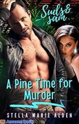 A Pine Time for Murder (Suds and Sam Book 13)