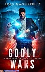 Godly Wars (Prof Croft Book 11)