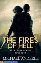 The Fires of Hell (Pain and Agony Book 4)
